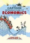 Desen animat Introducere în economie, volumul 2: Macroeconomie - The Cartoon Introduction to Economics, Volume 2: Macroeconomics