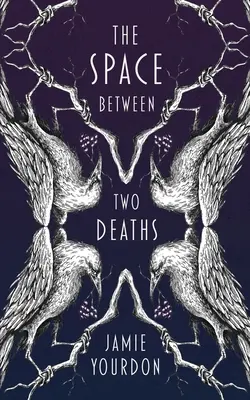 Spațiul dintre două morți - The Space Between Two Deaths