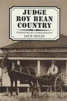 Țara judecătorului Roy Bean - Judge Roy Bean Country