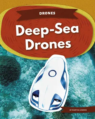 Drone de mare adâncime - Deep-Sea Drones