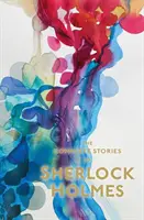 Sherlock Holmes: povestirile complete - Sherlock Holmes: The Complete Stories