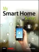 Casa mea inteligentă pentru seniori - My Smart Home for Seniors