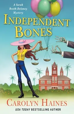 Independent Bones: Un mister Sarah Booth Delaney - Independent Bones: A Sarah Booth Delaney Mystery