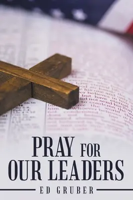 Rugați-vă pentru liderii noștri - Pray for Our Leaders