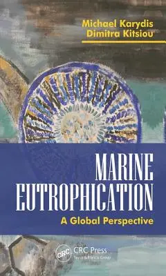 Eutrofizarea marină: O perspectivă globală - Marine Eutrophication: A Global Perspective