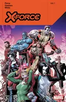 X-Force de Benjamin Percy Vol. 1 - X-Force by Benjamin Percy Vol. 1