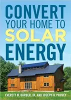 Convertiți-vă casa la energie solară - Convert Your Home to Solar Energy