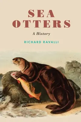 Vidre de mare: O istorie - Sea Otters: A History