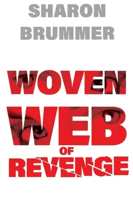 Pânza țesută a răzbunării - Woven Web of Revenge
