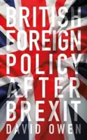 Politica externă britanică după Brexit: O voce independentă - British Foreign Policy After Brexit: An Independent Voice