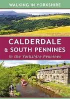 Calderdale & South Pennines - În Yorkshire Pennines - Calderdale & South Pennines - In the Yorkshire Pennines