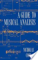 Ghid de analiză muzicală (Cook Nicholas (Profesor de muzică la Universitatea Cambridge)) - Guide to Musical Analysis (Cook Nicholas (Professor of Music Cambridge University))