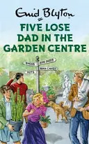 Five Lose Dad în centrul de grădinărit - Five Lose Dad in the Garden Centre