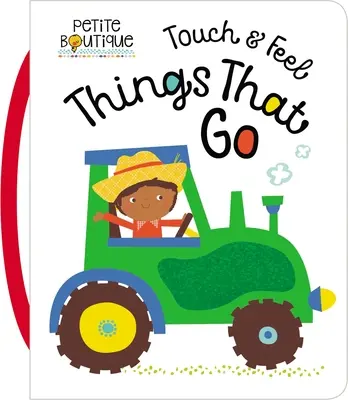 Atinge și pipăie lucruri care merg - Touch and Feel Things That Go