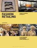 Fashion Retailing: O abordare multi-canal - Fashion Retailing: A Multi-Channel Approach