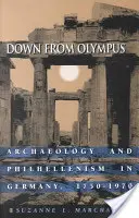 Down from Olympus: Arheologie și filelenism în Germania, 1750-1970 - Down from Olympus: Archaeology and Philhellenism in Germany, 1750-1970