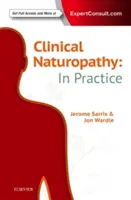 Naturopatia clinică: în practică - Clinical Naturopathy: In Practice