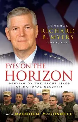 Ochii pe orizont: Servirea în prima linie a securității naționale - Eyes on the Horizon: Serving on the Front Lines of National Security