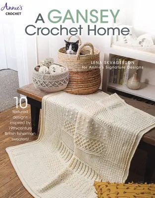 O casă Gansey Crochet - A Gansey Crochet Home