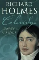 Coleridge - Primele viziuni - Coleridge - Early Visions