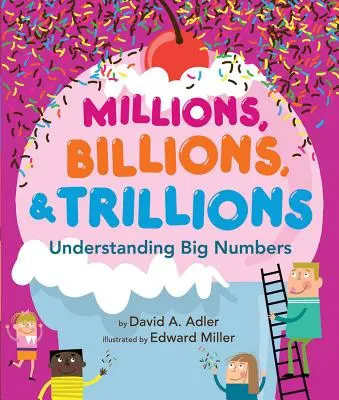 Milioane, miliarde și trilioane: Înțelegerea numerelor mari - Millions, Billions, & Trillions: Understanding Big Numbers