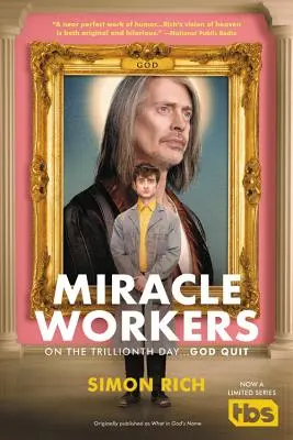 Lucrătorii miraculoși - Miracle Workers