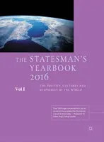 The Statesman's Yearbook: Politica, culturile și economiile lumii (The Politics, Cultures and Economies of the World) - The Statesman's Yearbook: The Politics, Cultures and Economies of the World