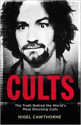 Cults: Adevărul din spatele celor mai șocante culte din lume - Cults: The Truth Behind the World's Most Shocking Cults