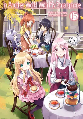 În altă lume cu smartphone-ul meu: Volumul 15 - In Another World with My Smartphone: Volume 15