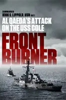 Front Burner: Atacul Al-Qaida asupra USS Cole - Front Burner: Al Qaeda's Attack on the USS Cole