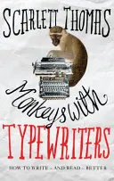 Maimuțe cu mașini de scris - Cum să scrii ficțiune și să deblochezi puterea secretă a poveștilor - Monkeys with Typewriters - How to Write Fiction and Unlock the Secret Power of Stories