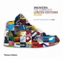 Adidași: Ghidul complet al edițiilor limitate: Ghidul complet al edițiilor limitate - Sneakers: Complete Limited Edition Guide: The Complete Limited Editions Guide