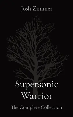 Supersonic Warrior: Colecția completă - Supersonic Warrior: The Complete Collection