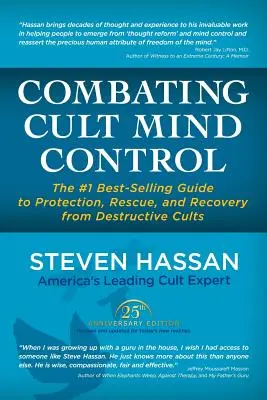 Combaterea controlului mental al cultului: Ghidul nr. 1, cel mai bine vândut, pentru protecția, salvarea și recuperarea din culturile distructive - Combating Cult Mind Control: The #1 Best-Selling Guide to Protection, Rescue, and Recovery from Destructive Cults