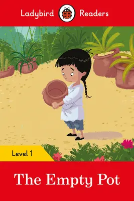 The Empty Pot - Ladybird Readers Nivelul 1 - The Empty Pot - Ladybird Readers Level 1