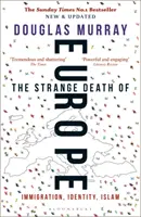 Ciudata moarte a Europei - Imigrație, identitate, islam - Strange Death of Europe - Immigration, Identity, Islam