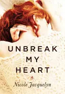 Descătușează-mi inima - Unbreak My Heart