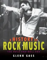 O istorie a muzicii rock: Epoca Rock-And-Roll - A History of Rock Music: The Rock-And-Roll Era