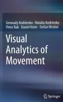 Analiza vizuală a mișcării - Visual Analytics of Movement