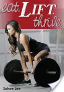 Mănâncă. Lift. Thrive. - Eat. Lift. Thrive.