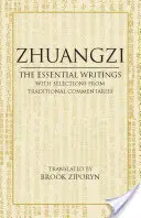 Zhuangzi: Scrieri esențiale - cu selecții din comentariile tradiționale - Zhuangzi: The Essential Writings - With Selections from Traditional Commentaries