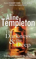 Darkness and the Deep - DI Marjory Fleming Cartea 2 - Darkness and the Deep - DI Marjory Fleming Book 2