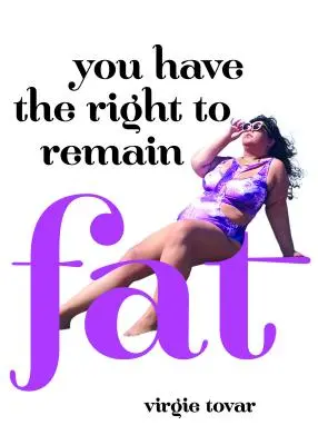 Ai dreptul să rămâi grasă - You Have the Right to Remain Fat