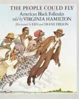 The People Could Fly: Poveștile populare ale negrilor americani - The People Could Fly: American Black Folktales