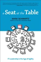 Un loc la masă: Conducerea IT în era agilității - A Seat at the Table: IT Leadership in the Age of Agility