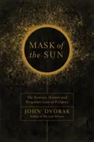 Masca soarelui - Mask of the Sun