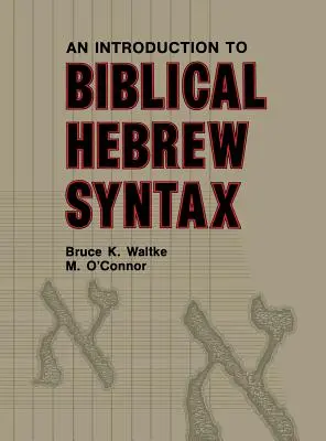 Introducere în sintaxa ebraică biblică - Introduction to Biblical Hebrew Syntax