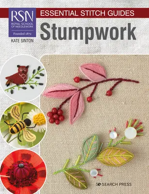 Rsn Essential Stitch Guides: Stumpwork - Ediție de format mare - Rsn Essential Stitch Guides: Stumpwork - Large Format Edition