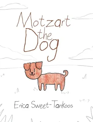 Câinele Motzart - Motzart the Dog