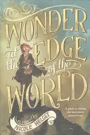 Minune la marginea lumii - Wonder at the Edge of the World